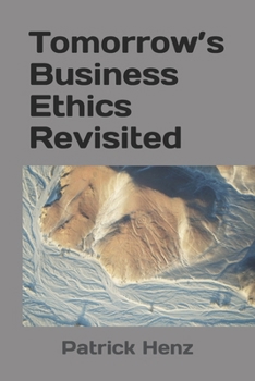 Paperback Tomorrow's Business Ethics Revisited Book