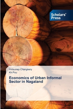 Paperback Economics of Urban Informal Sector in Nagaland Book