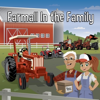 Hardcover Farmall in the Family: With Casey & Friends: With Casey & Friends Book