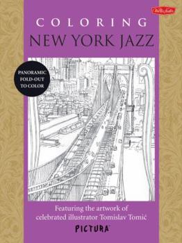 Paperback Coloring New York Jazz: Featuring the Artwork of Celebrated Illustrator Tomislav Tomic Book