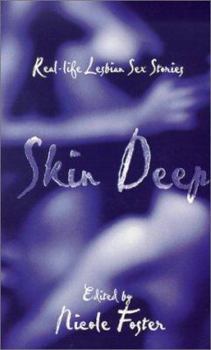 Paperback Skin Deep: Real-Life Lesbian Sex Stories Book