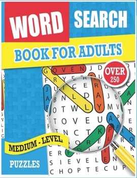 Paperback Word Search for Adults: Medium Level Puzzles, Large Print Word Search Puzzles, Over 200 Word Searches Puzzles for Adults, Teens, and More! [Large Print] Book