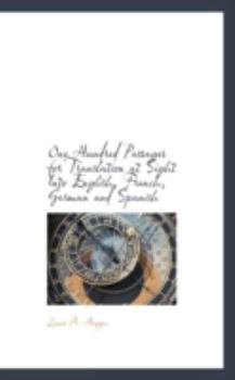 Paperback One Hundred Passages for Translation at Sight Into English, French, German and Spanish Book