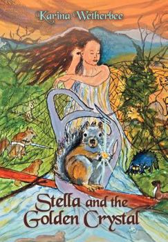 Hardcover Stella and the Golden Crystal Book
