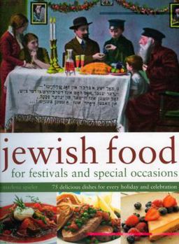 Paperback Jewish Food for Festivals and Special Occasions: 75 Delicious Dishes for Every Holiday and Celebration Book