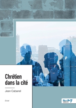 Paperback Chrétien dans la cité [French] Book