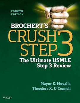 Paperback Brochert's Crush Step 3: The Ultimate USMLE Step 3 Review Book