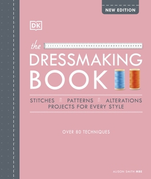 Hardcover The Dressmaking Book: Over 80 Techniques Book