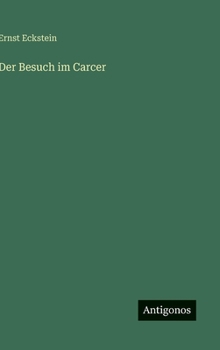 Der Besuch im Carcer (German Edition)