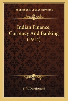 Paperback Indian Finance, Currency And Banking (1914) Book