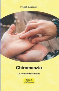 Paperback Chiromanzia - La lettura della mano [Italian] Book
