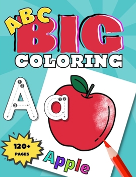 Paperback ABC BIG Coloring: ABC learning for toddlers 2-4 years Book