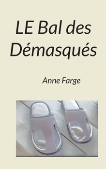Paperback Le Bal des Démasqués [French] Book
