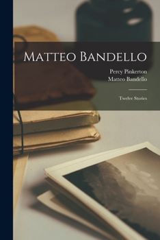 Paperback Matteo Bandello: Twelve Stories Book