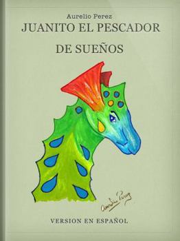 Paperback Juanito el Pescador de Sueños [Spanish] Book