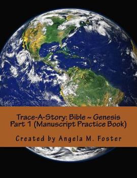 Paperback Trace-A-Story: Bible Genesis Part 1 (Manuscript Practice Book) Book