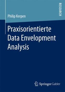 Paperback Praxisorientierte Data Envelopment Analysis [German] Book