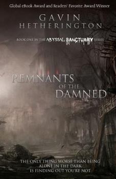 Remnants of the Damned - Book #1 of the Abyssal Sanctuary