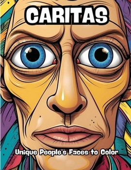 Paperback Caritas: Unique People's Faces to Color Book
