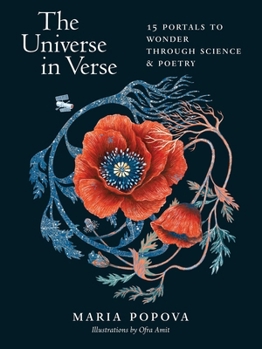 Hardcover The Universe in Verse: 15 Portals to Wonder Through Science & Poetry Book