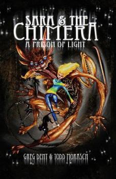 Paperback Sara and the Chimera: A Prison of Light Book