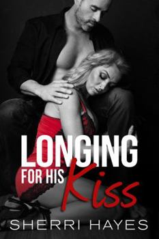 Longing for His Kiss - Book #2 of the Serpent's Kiss