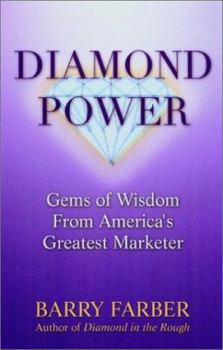 Paperback Diamond Power: Gems of Wisdom from America's Greatest Marketer Book