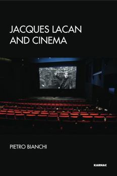 Paperback Jacques Lacan and Cinema: Imaginary, Gaze, Formalisation Book