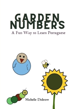 Paperback Garden Numbers: A Fun Way to Learn Portuguese Book