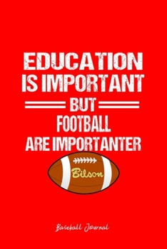 Baseball Journal: Football Education Humor Sarcastic Funny Christmas Gift - Red Ruled Lined Notebook - Diary, Writing, Notes, Gratitude, Goal Journal - 6x9 120 pages