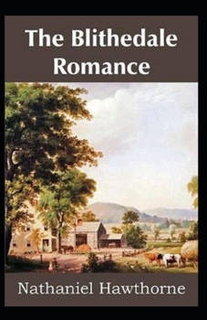 Paperback The Blithedale Romance Illustrated Book