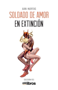 Paperback Soldado de amor en extinción [Spanish] Book
