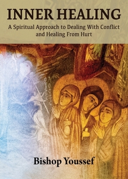 Paperback Inner Healing: A Spiritual Approach to Dealing With Conflict and Healing From Hurt Book