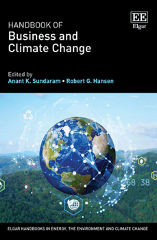 Hardcover Handbook of Business and Climate Change (Elgar Handbooks in Energy, the Environment and Climate Change) Book