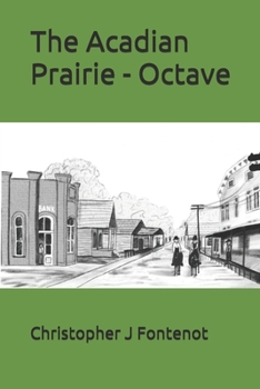 Paperback The Acadian Prairie - Octave Book