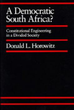A Democratic South Africa?: Constitutional Engineering in a Divided Society (Perspectives on Southern Africa, No 46) - Book  of the Perspectives on Southern Africa