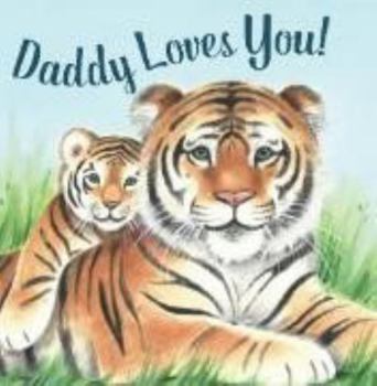 Board book DADDY LOVES YOU! Book