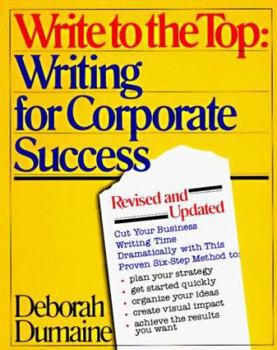 Paperback Write to the Top: Writing for Corporate Success Book
