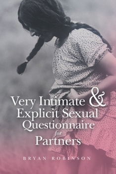 Paperback Very Intimate & Explicit Sexual Questionnaire for Partners Book