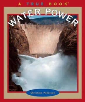 Water Power (True Books) - Book  of the A True Book