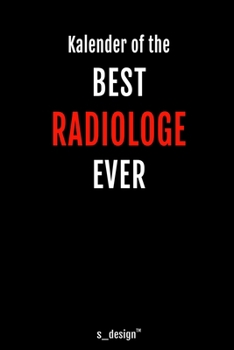 Kalender für Radiologen / Radiologe / Radiologin: Immerwährender Kalender / 365 Tage Tagebuch / Journal [3 Tage pro Seite] für Notizen, Planung / ... Erinnerungen, Sprüche (German Edition)