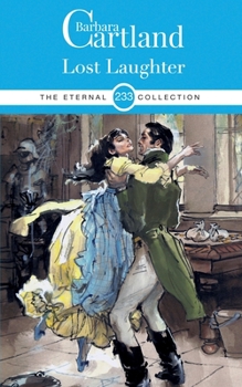 Lost Laughter - Book #47 of the La collezione eterna di Barbara Cartland