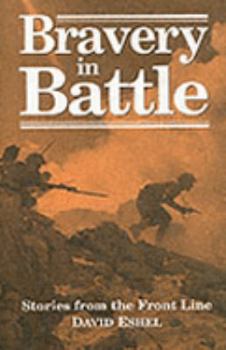 Hardcover Bravery in Battle: Stories from the Front Line Book