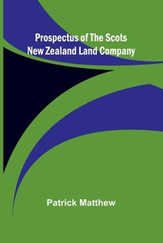 Paperback Prospectus of the Scots New Zealand Land Company Book