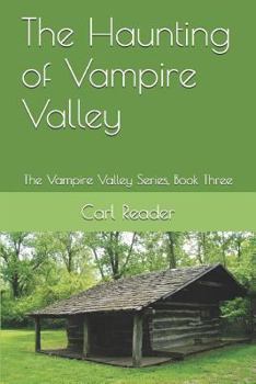 Paperback The Haunting of Vampire Valley: The Vampire Valley Series, Book Three Book