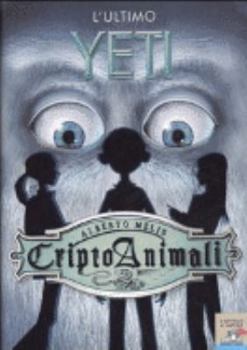 L'ultimo Yeti - Book #1 of the Criptoanimali