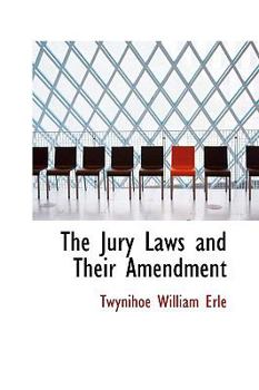 Paperback The Jury Laws and Their Amendment Book