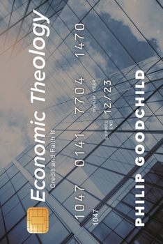 Paperback Economic Theology: Credit and Faith II Book