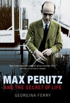 Hardcover Max Perutz and the Secret of Life Book