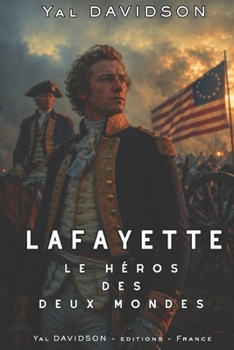 Paperback Lafayette: Le héros des deux mondes [French] Book